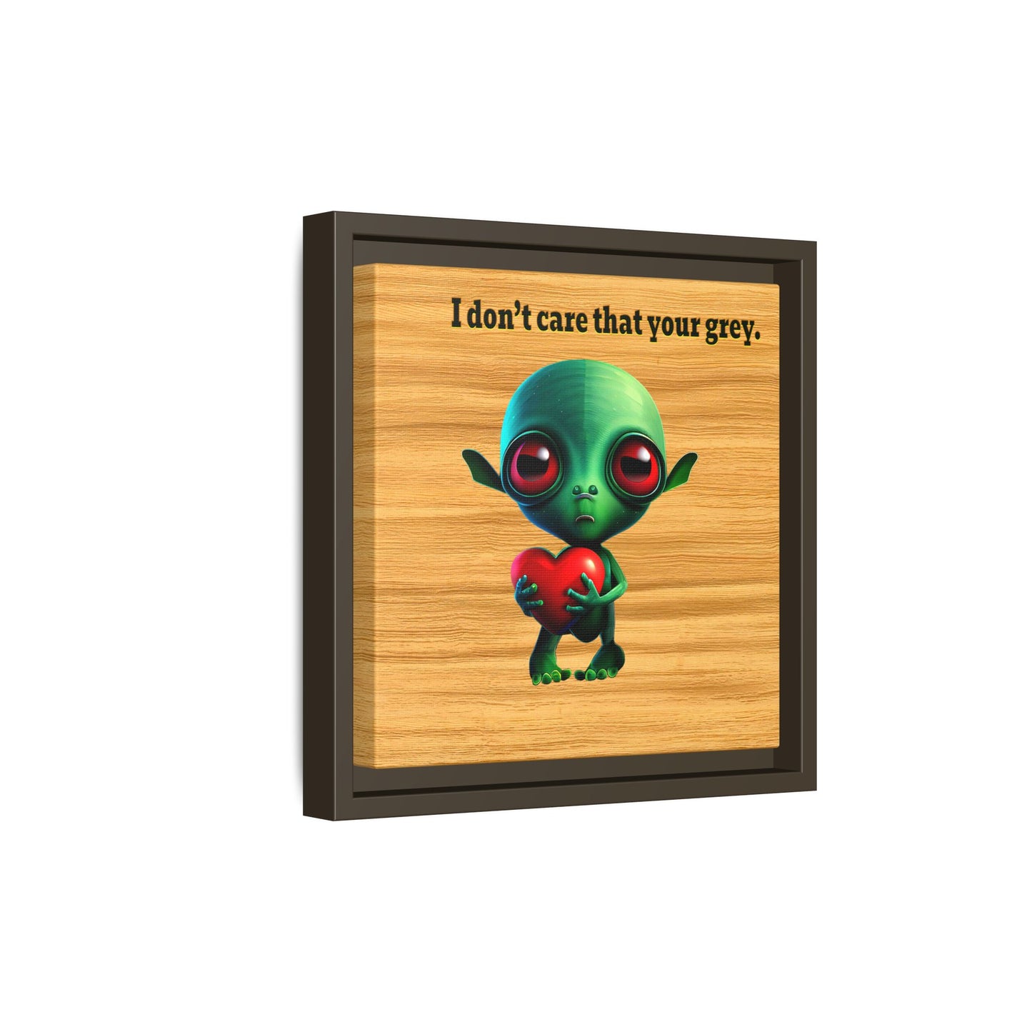 I don't care that your grey - framed canvas art (butterscotch wood finish)