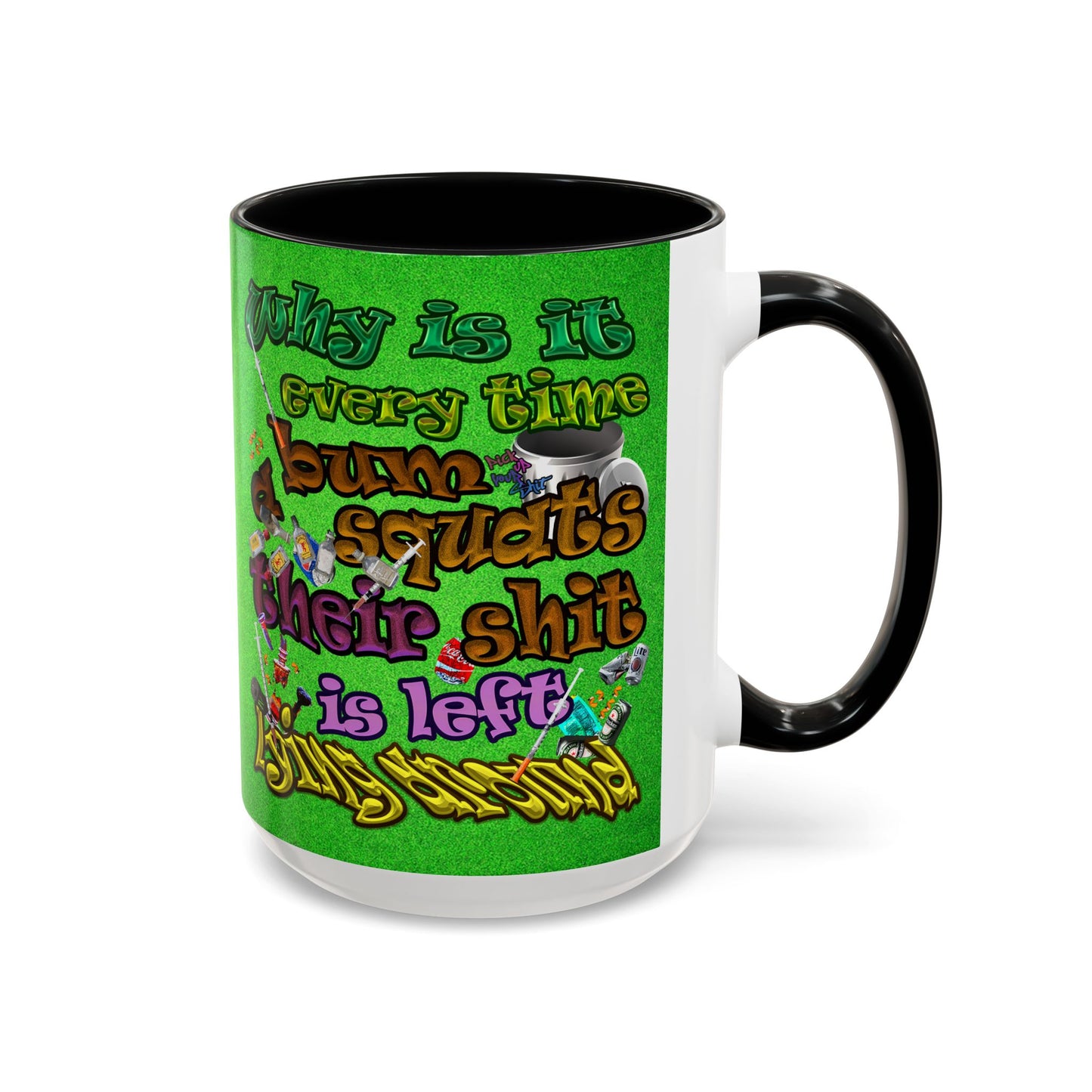 the bum's shit - Accent Mug (green turf)