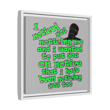 noticed you noticing - framed canvas art (light grey)