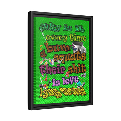 the bum's shit - framed canvas art (logo green)