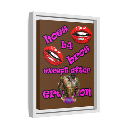hoes b4 bros - framed canvas art (brown)