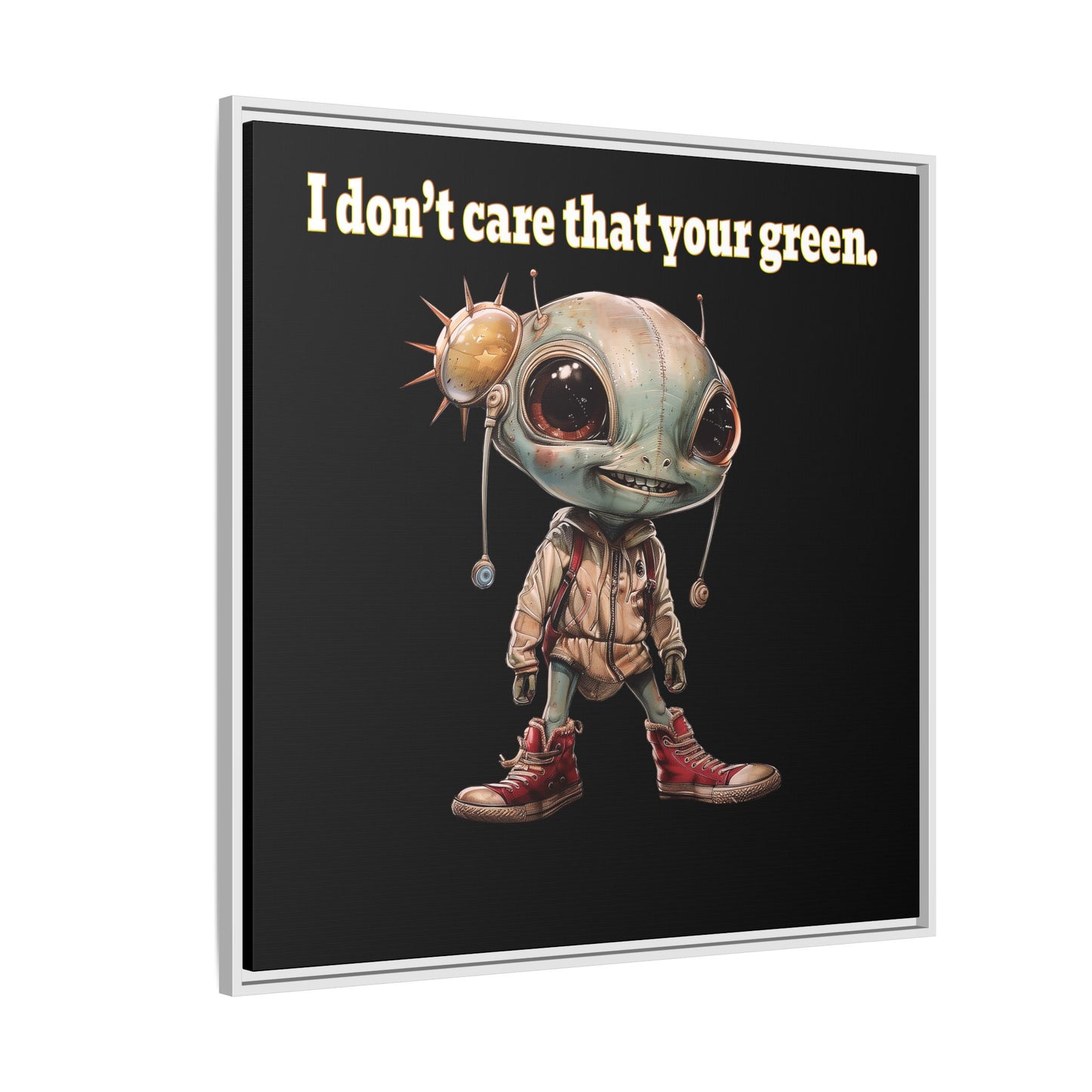 I don't care that your green - framed canvas art (black)
