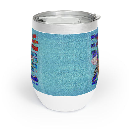 drop the beat - Chill Wine Tumbler  (faded blue)