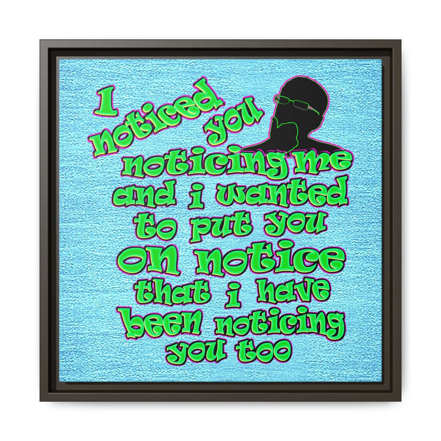 noticed you noticing - framed canvas art (faded blue)