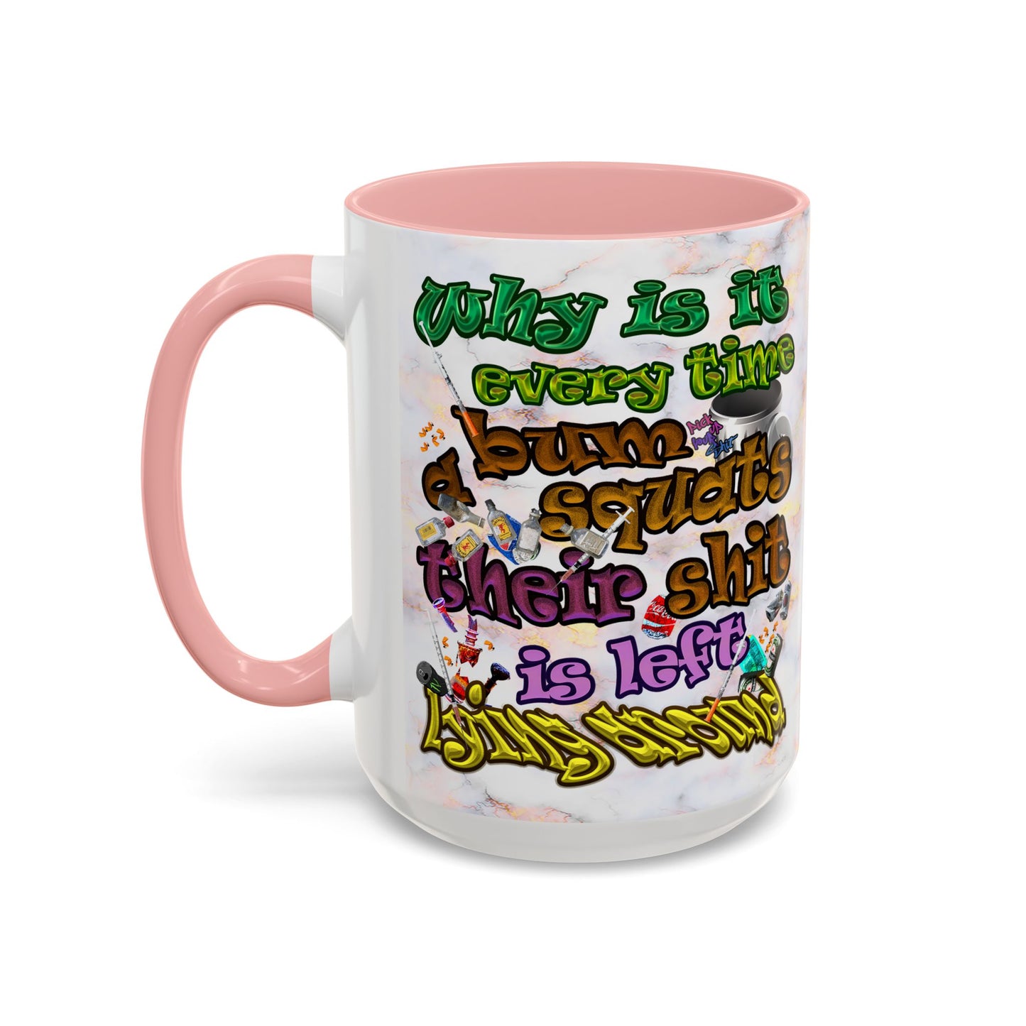 the bum's shit - Accent Mug (white marble)