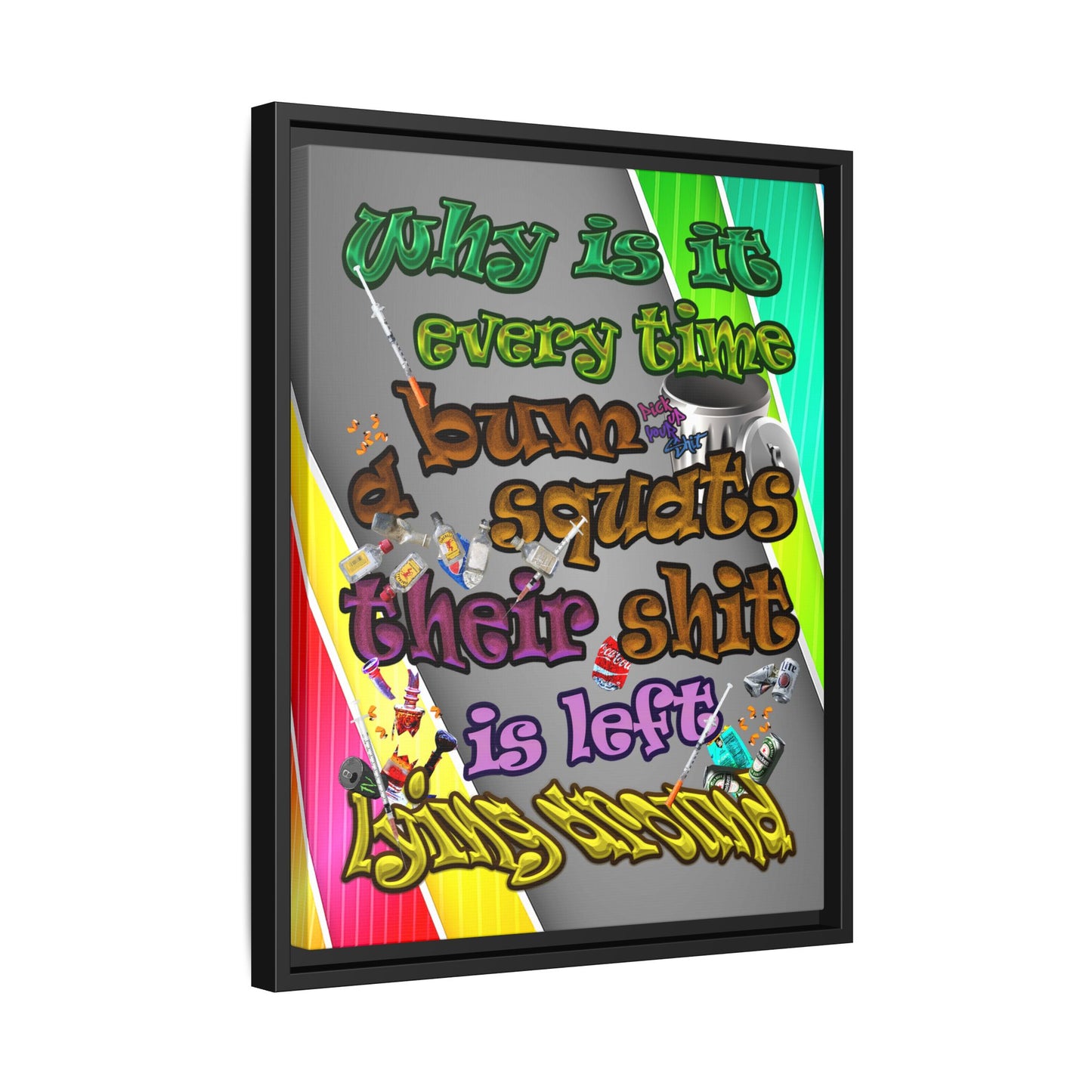 the bum's shit - framed canvas art (rainbow split)