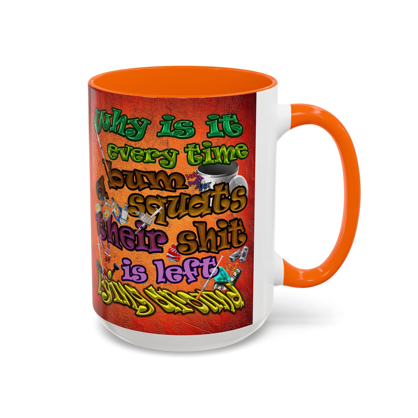 the bum's shit - Accent Mug (burnt orange)