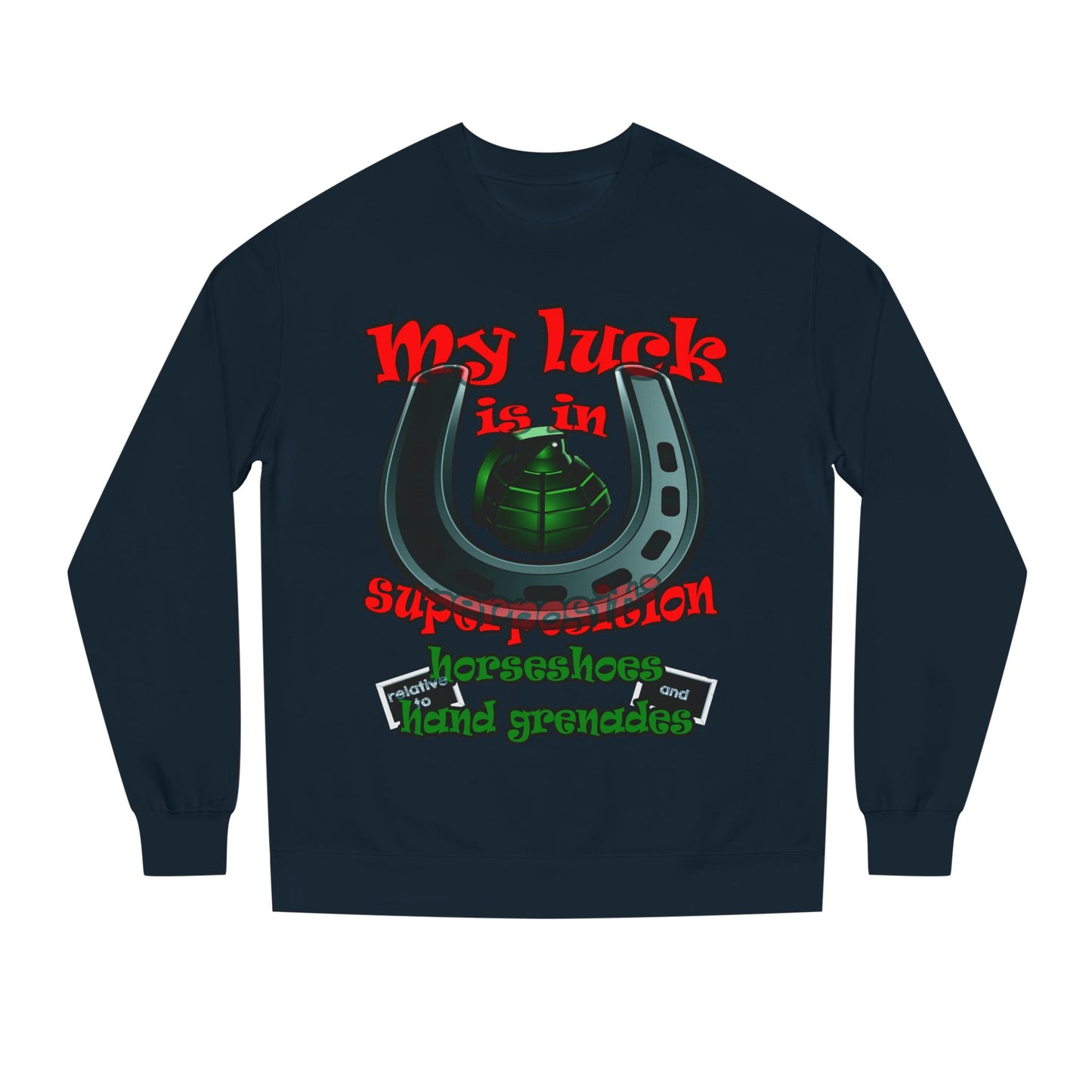 my luck - Unisex Crew Neck Sweatshirt