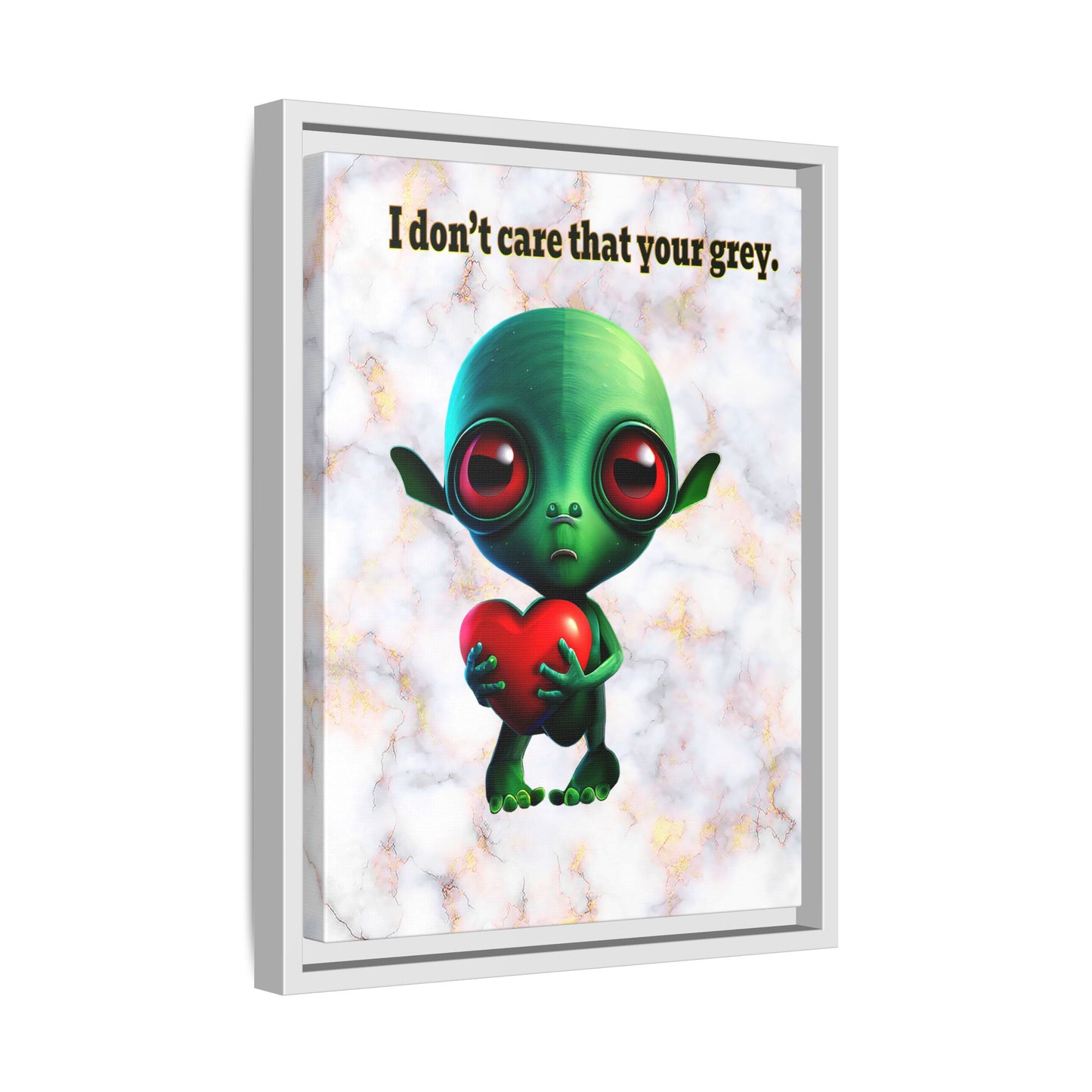 I don't care that your grey - framed canvas art (white marble)