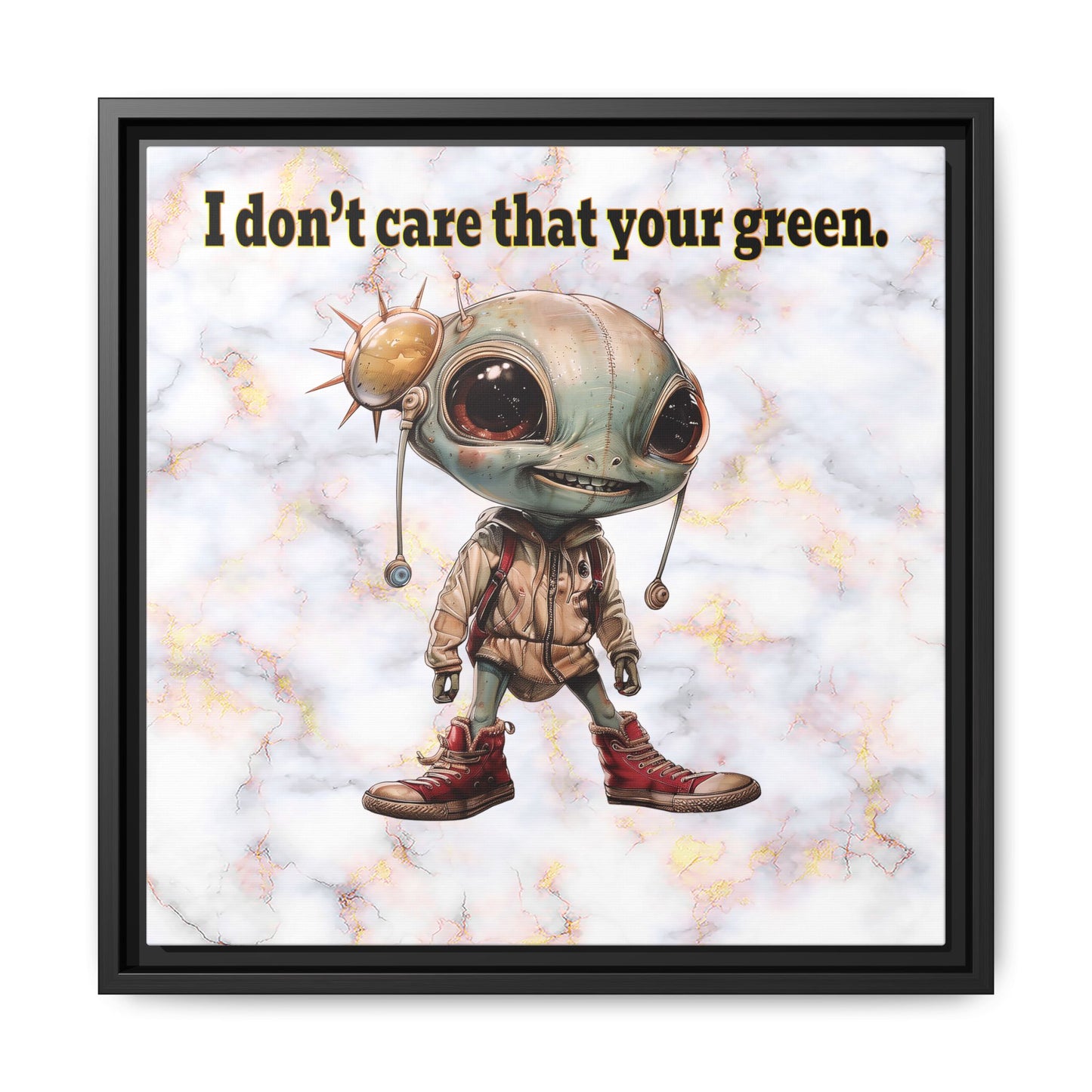 I don't care that your green - framed canvas art (white marble)