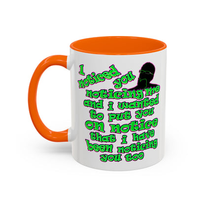 noticed you noticing - Accent Mug (white)