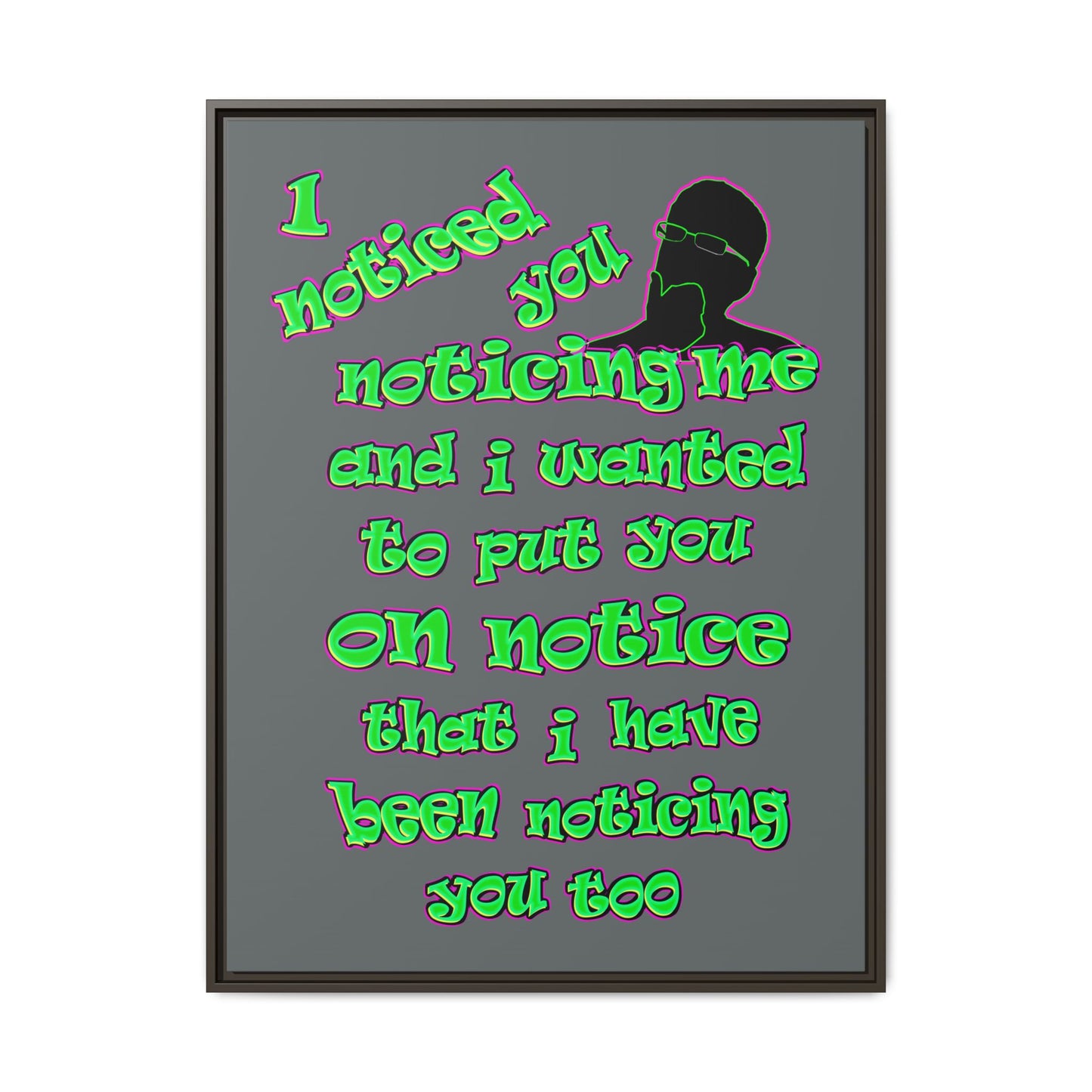 noticed you noticing - framed canvas art (dark grey)