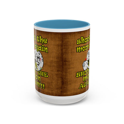 shoot the moon again - Accent Mug (brown papyrus)