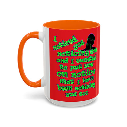 noticed you noticing - Accent Mug (red)