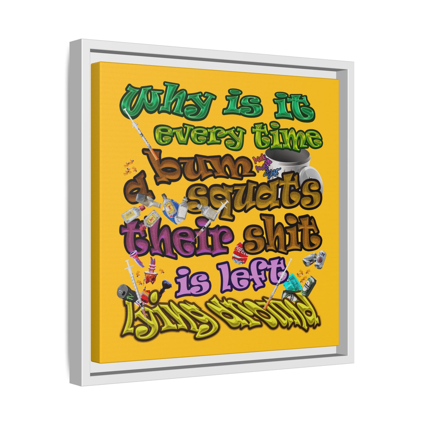 the bum's shit - framed canvas art (yellow)
