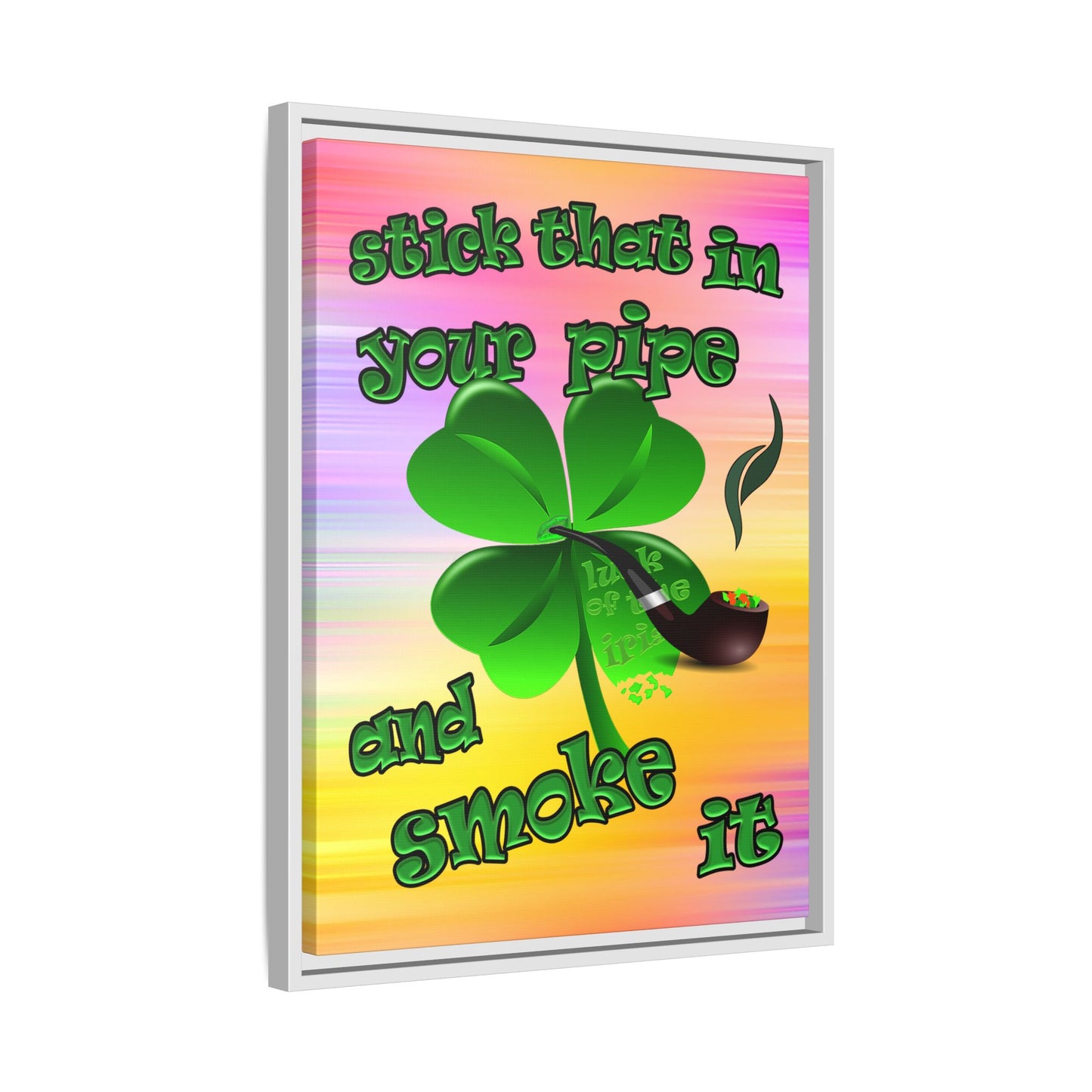 stick that in your pipe and smoke it - framed canvas art (color blur)