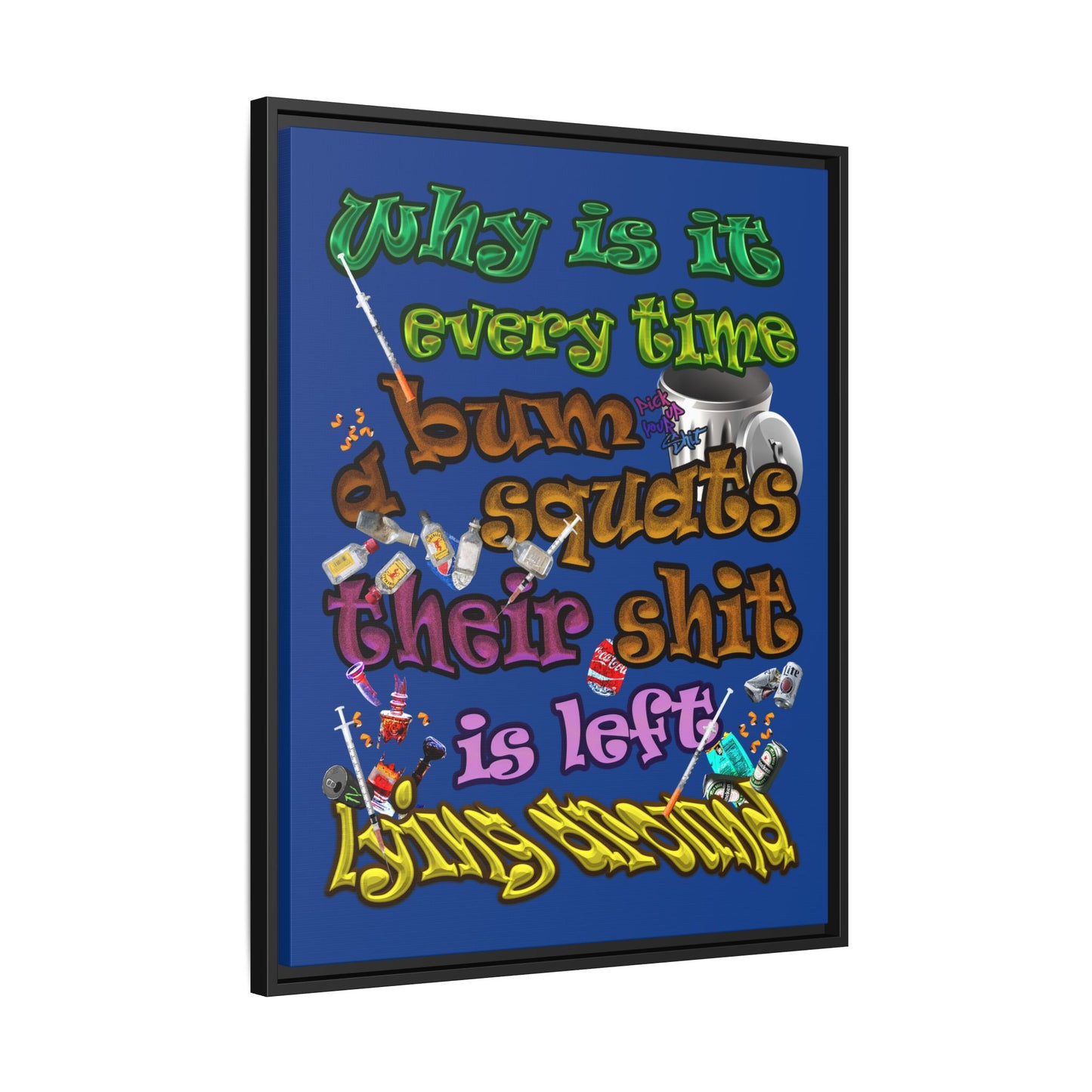 the bum's shit - framed canvas art (dark blue)