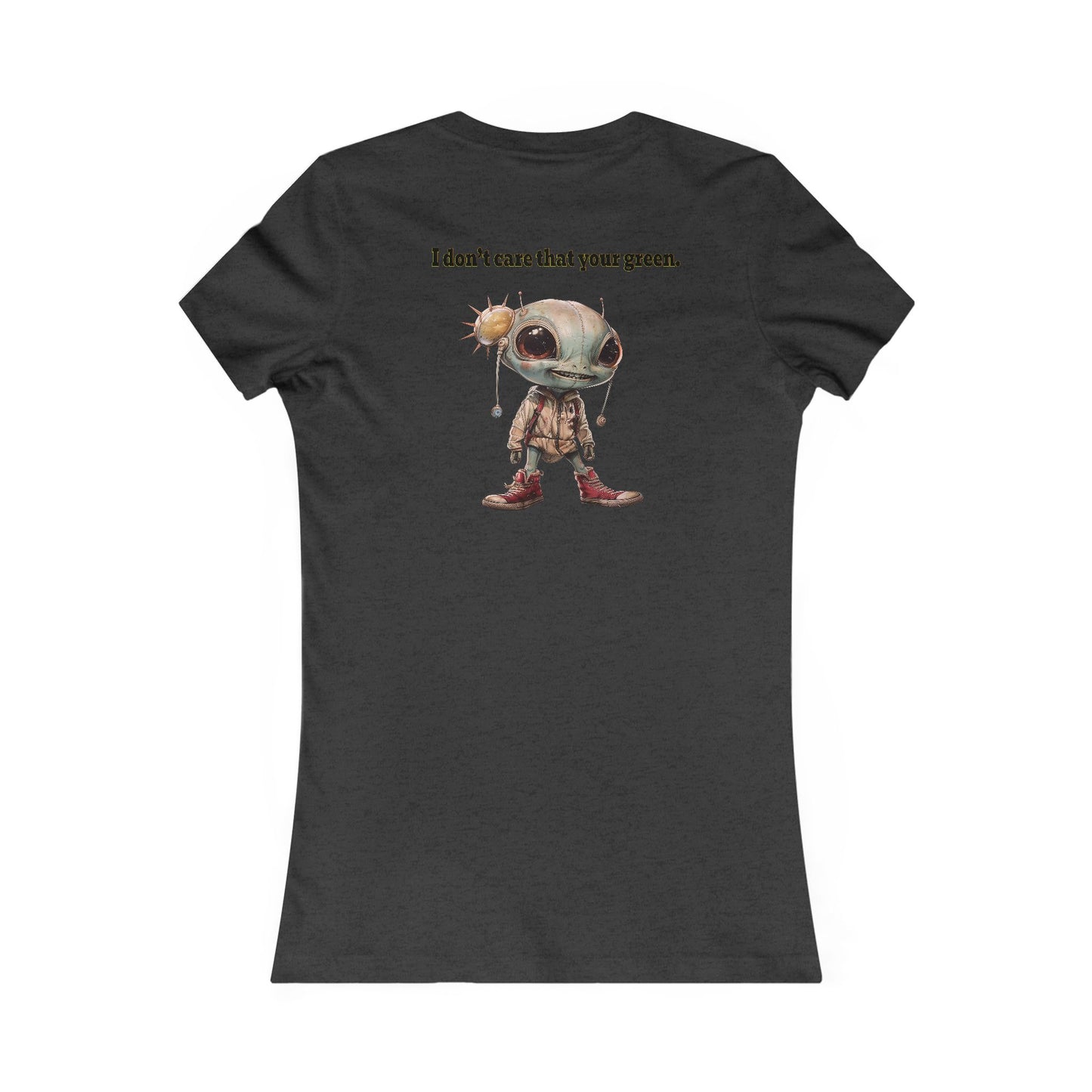 I don't care that your grey - Women's Favorite Tee