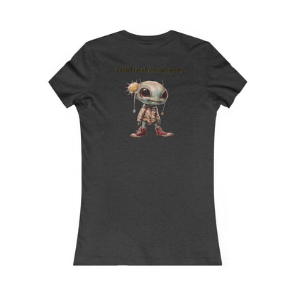 I don't care that your grey - Women's Favorite Tee