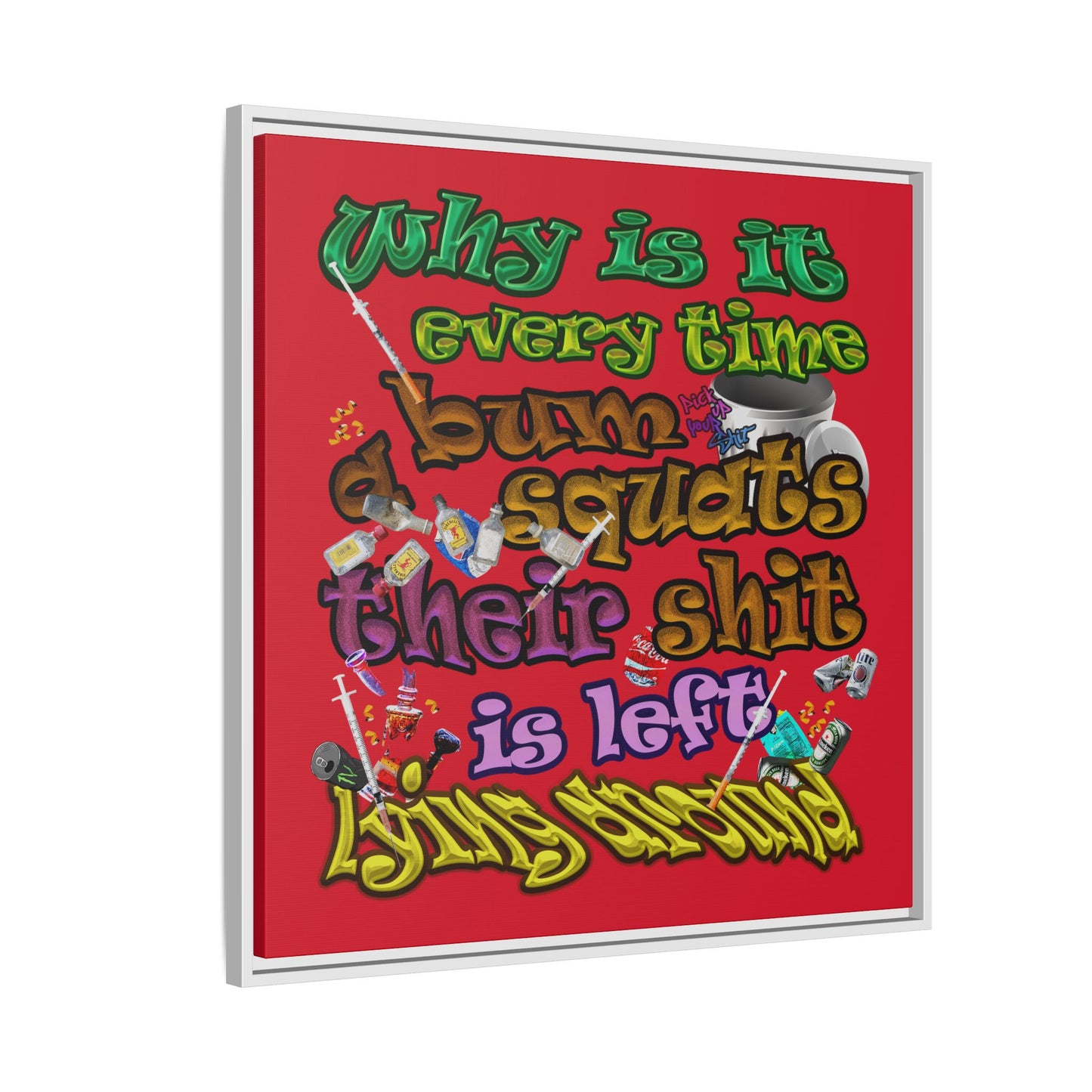 the bum's shit - framed canvas art (dark red)