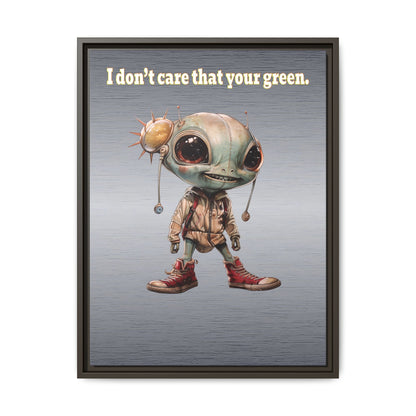 I don't care that your green - framed canvas art (brushed nickel)