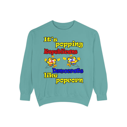 popping like popcorn - Unisex Garment-Dyed Sweatshirt