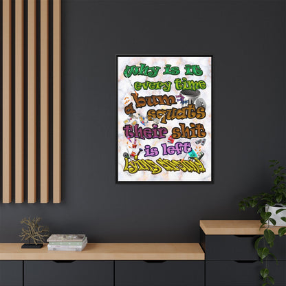 the bum's shit - framed canvas art (white marble)