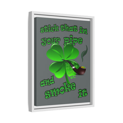 stick that in your pipe and smoke it - framed canvas art (dark grey)