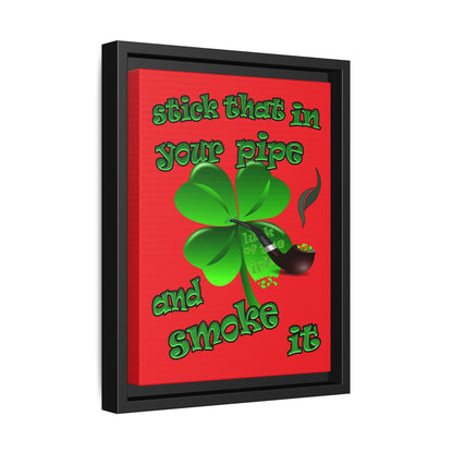 stick that in your pipe and smoke it - framed canvas art (red)