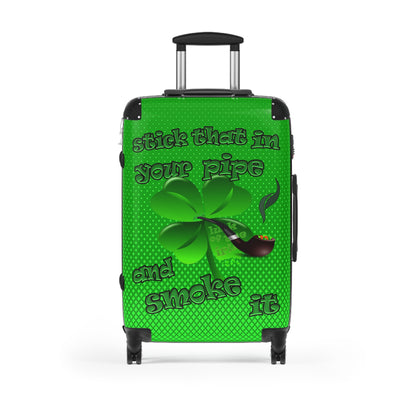 stick that in your pipe and smoke it - Suitcase (logo green)