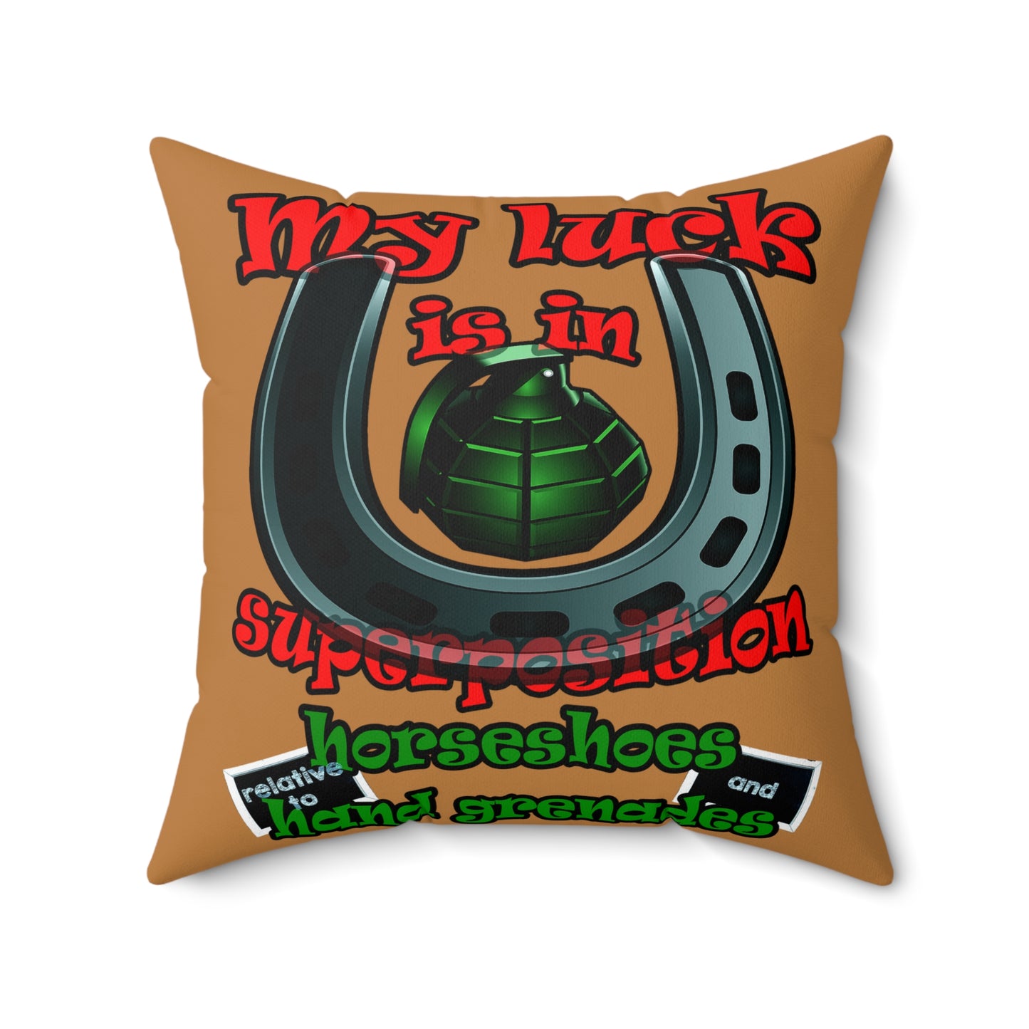 my luck - Spun Polyester Square Pillow - (light brown)