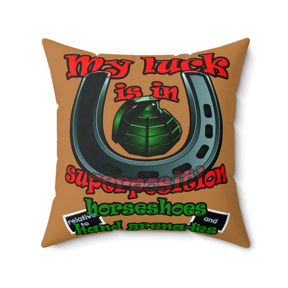 my luck - Spun Polyester Square Pillow - (light brown)