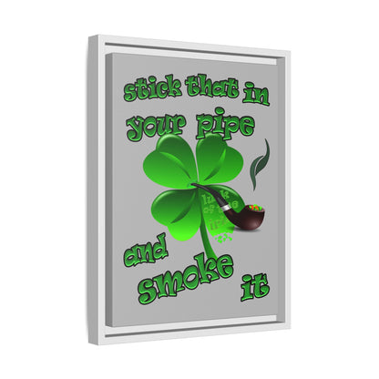 stick that in your pipe and smoke it - framed canvas art (light grey)