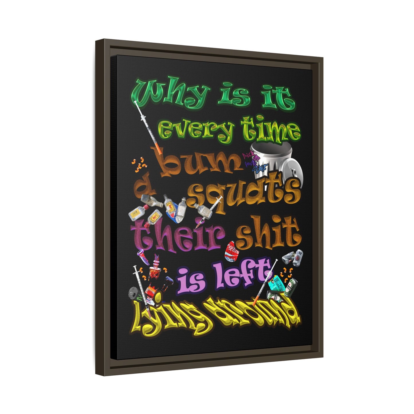 the bum's shit - framed canvas art (black)