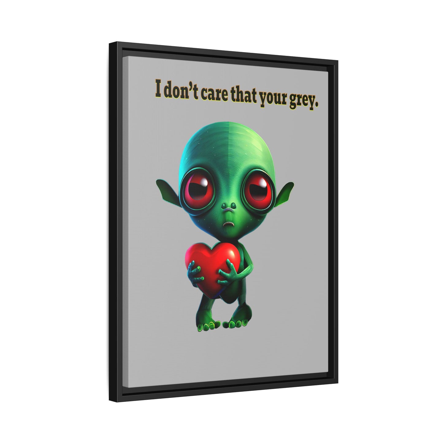 I don't care that your grey - framed canvas art (light grey)