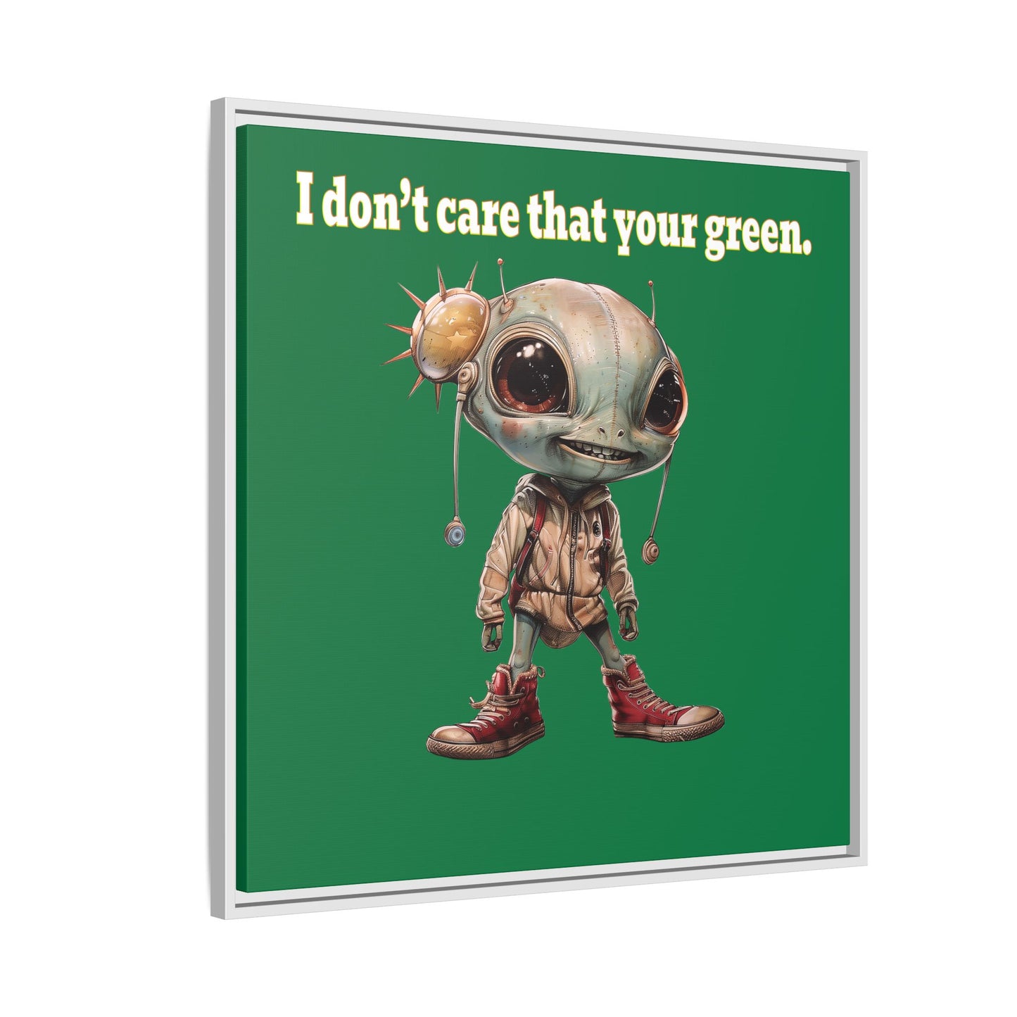 I don't care that your green - framed canvas art (dark green)