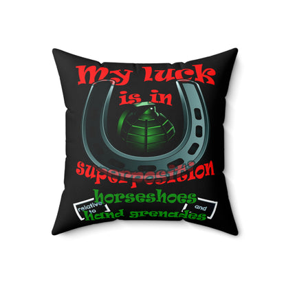 my luck - Spun Polyester Square Pillow - (black)