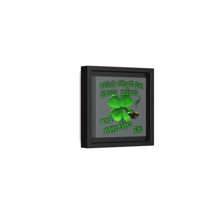 stick that in your pipe and smoke it - framed canvas art (dark grey)