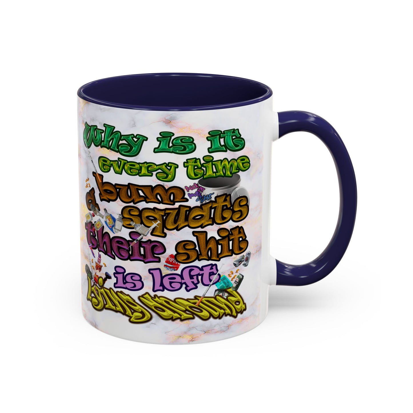 the bum's shit - Accent Mug (white marble)
