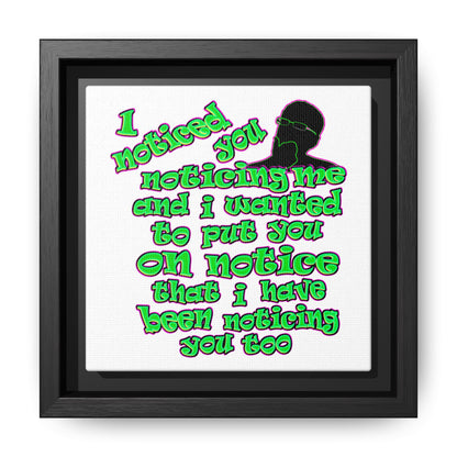 noticed you noticing - framed canvas art (white)
