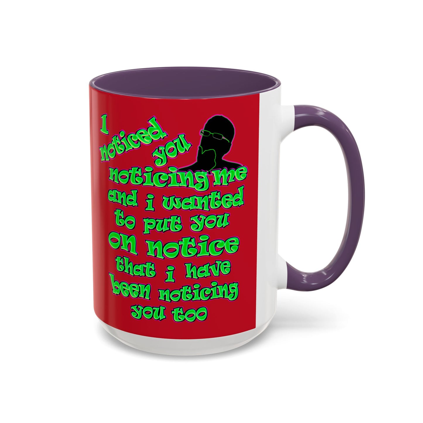 noticed you noticing - Accent Mug (dark red)