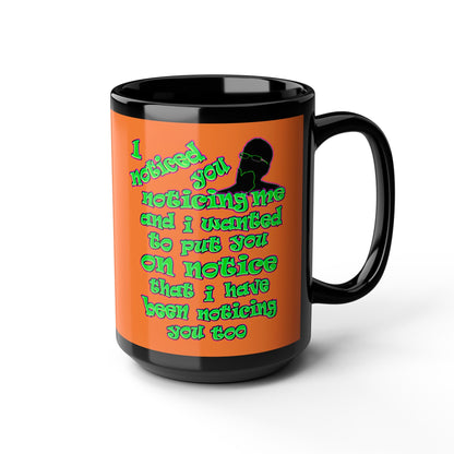 noticed you noticing - Black Mug (crusta)