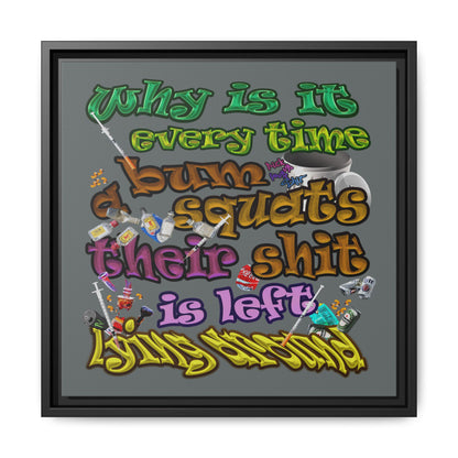 the bum's shit - framed canvas art (dark grey)