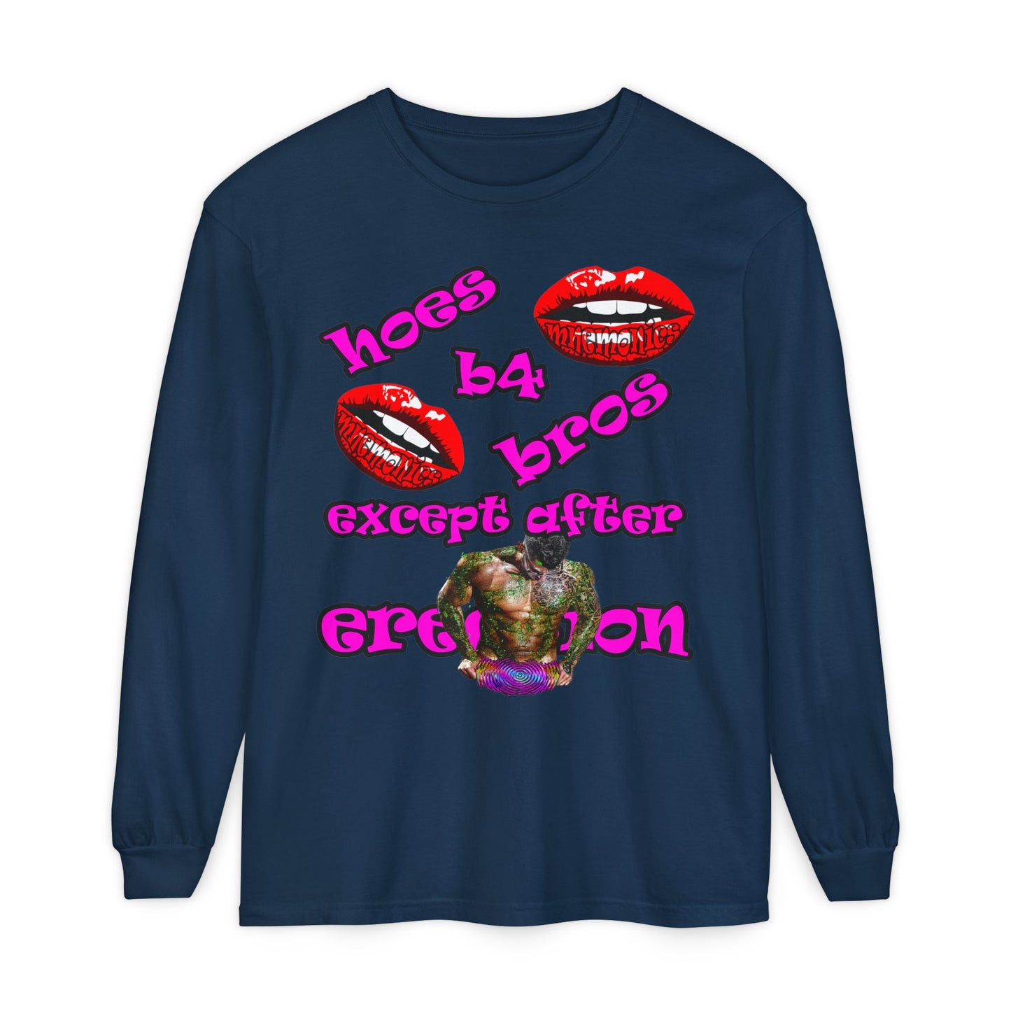 hoes b4 bros - Unisex Garment-dyed Long Sleeve T-Shirt