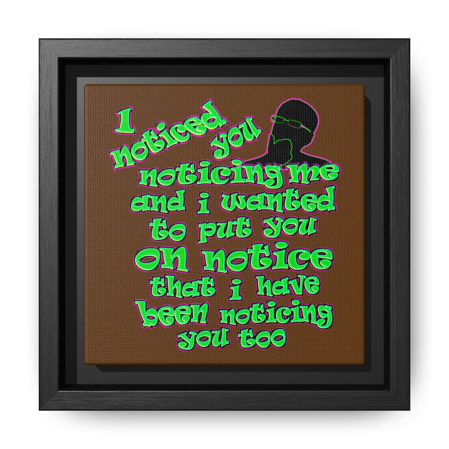 noticed you noticing - framed canvas art (brown)