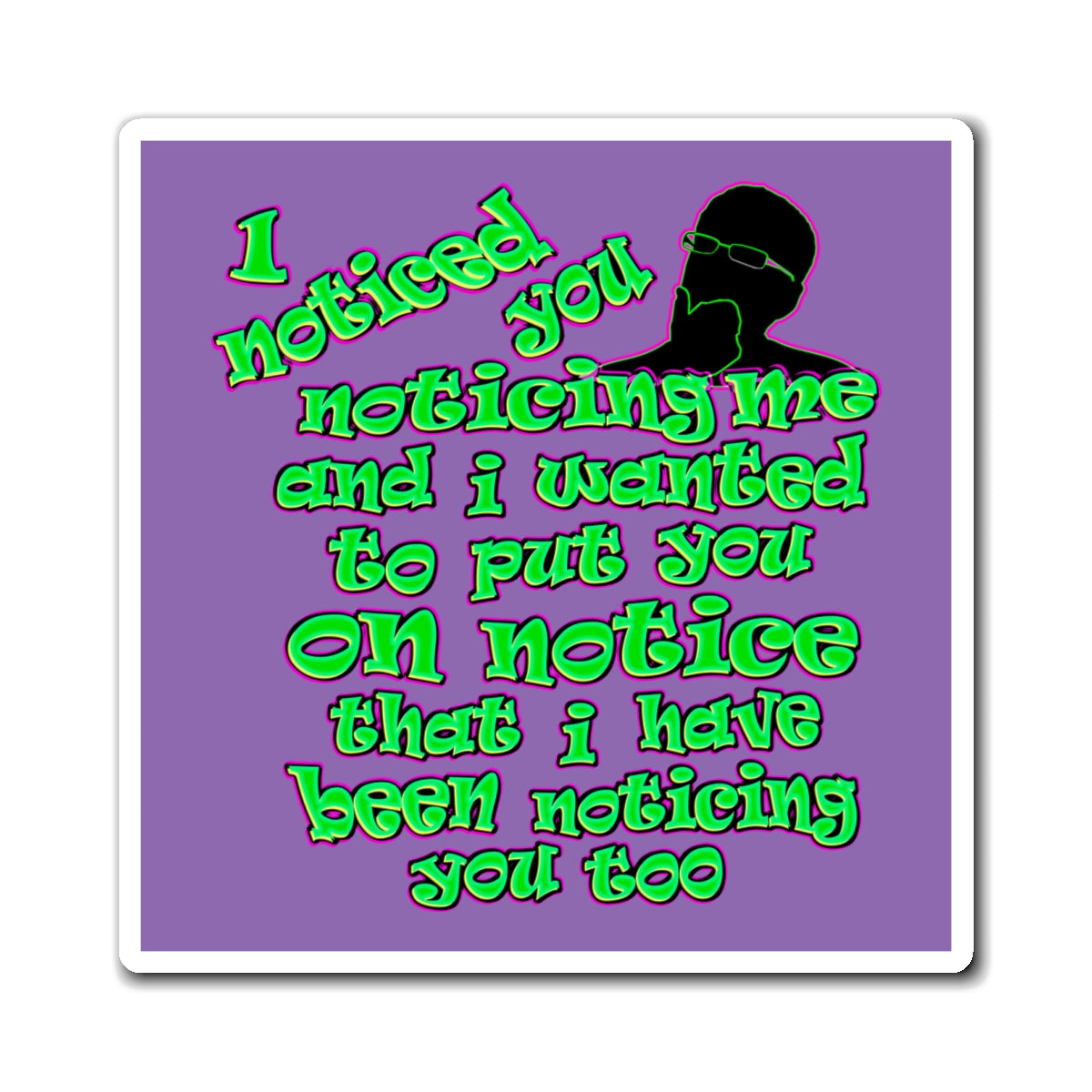 noticed you noticing - Magnets - (light purple)