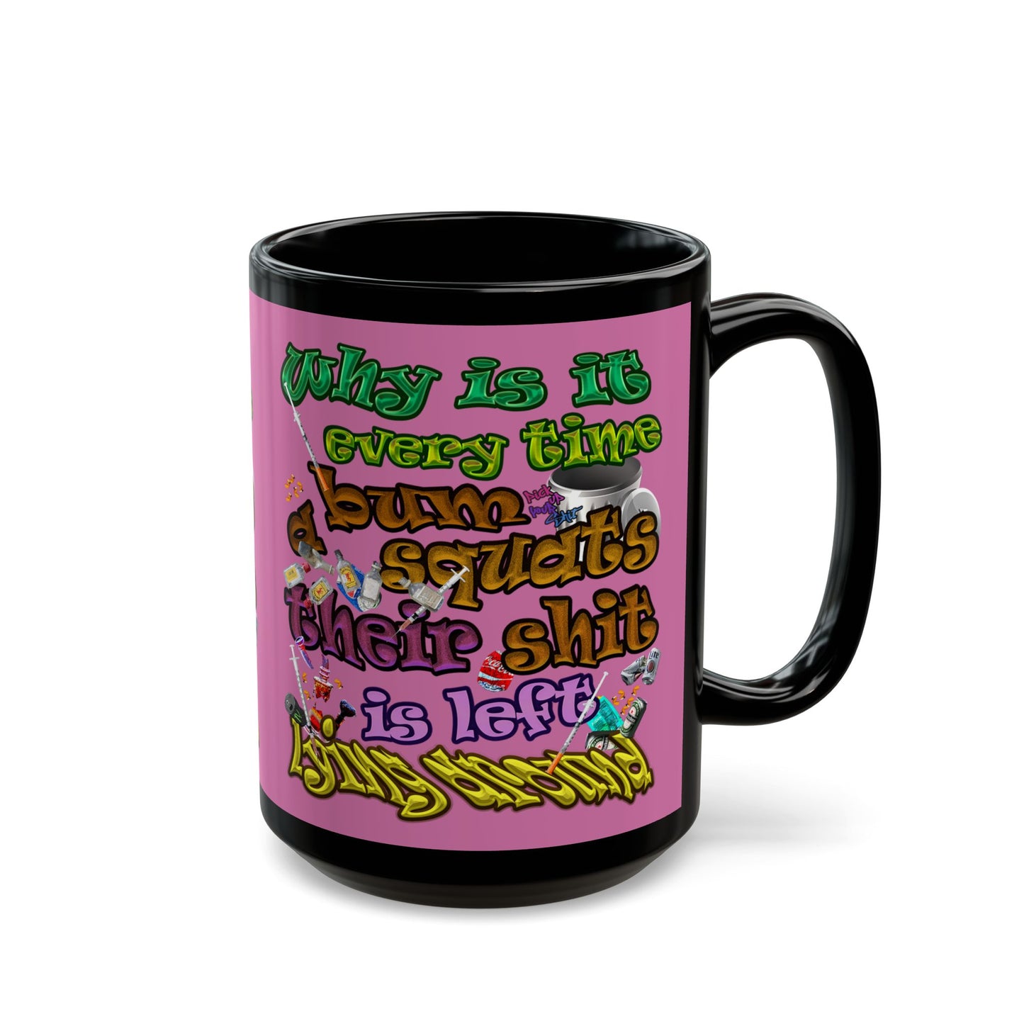 the bum's shit - Black Mug (light pink)