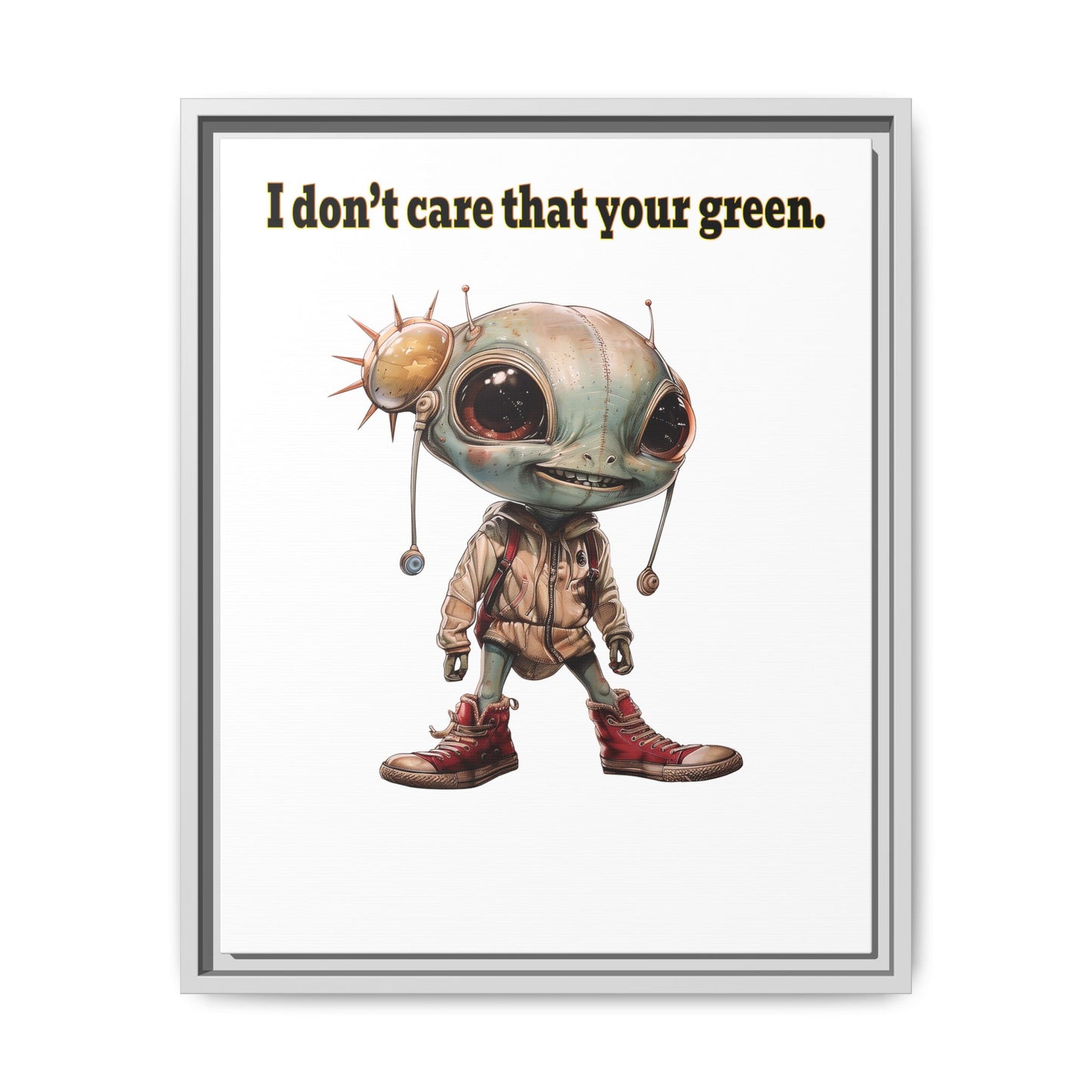 I don't care that your green - framed canvas art