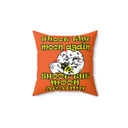 shoot the moon again - Spun Polyester Square Pillow - (orange)