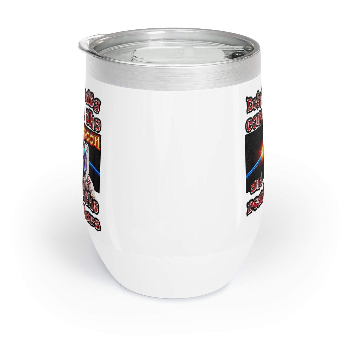 defy conquer reach - Chill Wine Tumbler (white)